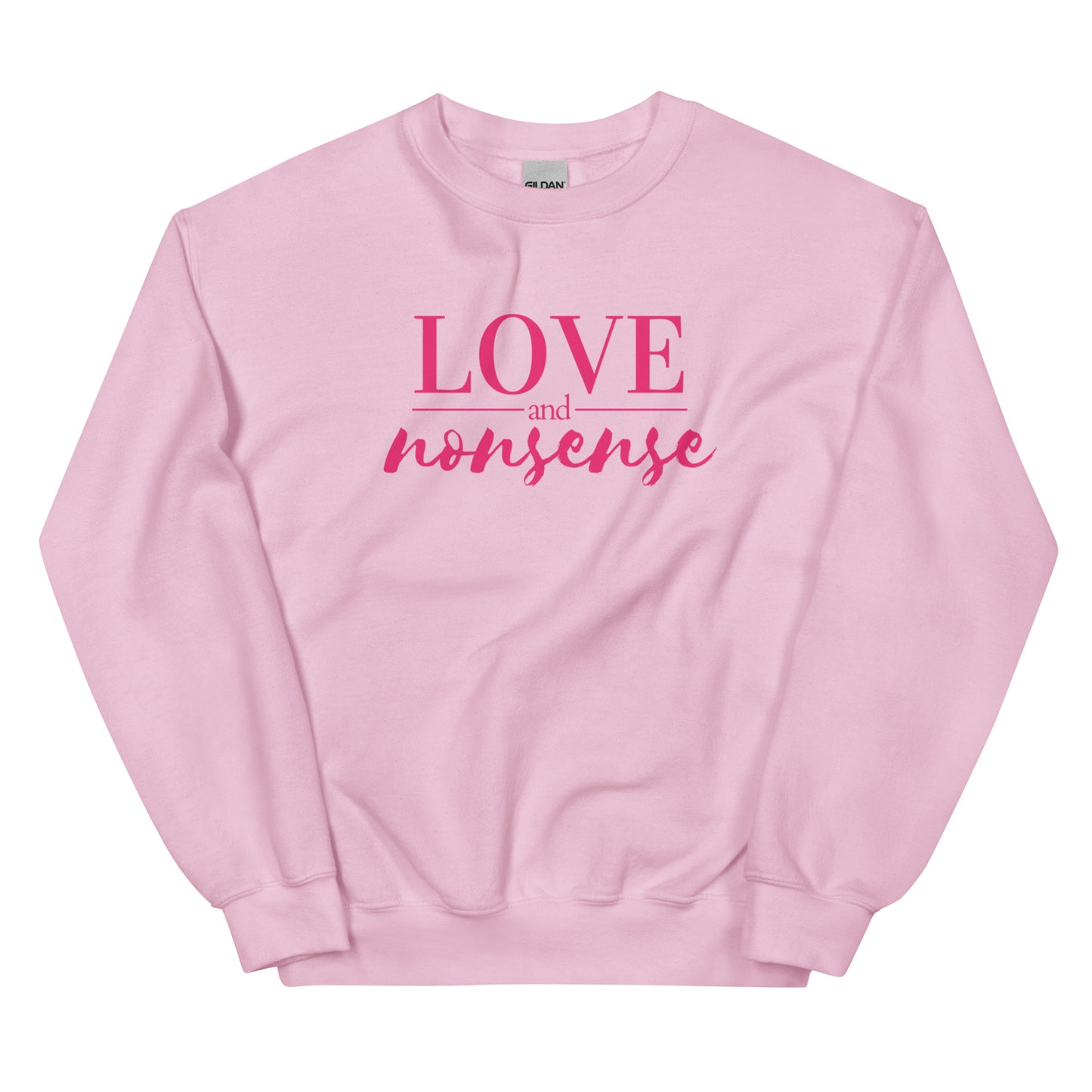 Love & Nonsense Unisex Sweatshirt