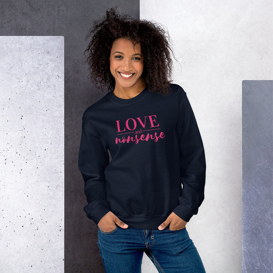 Love & Nonsense Unisex Sweatshirt