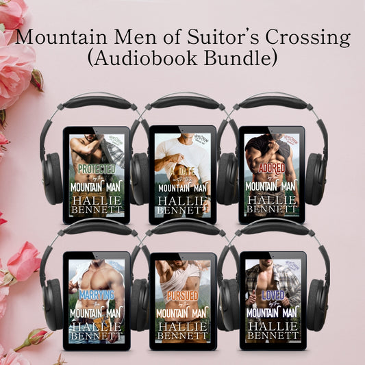 Mountain Men of Suitor's Crossing (Books 1-6) Audiobook Bundle *Live Narration*