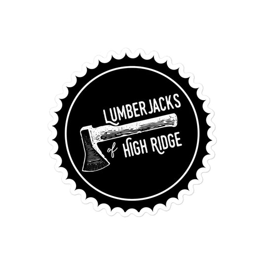 Lumberjacks of High Ridge Sticker