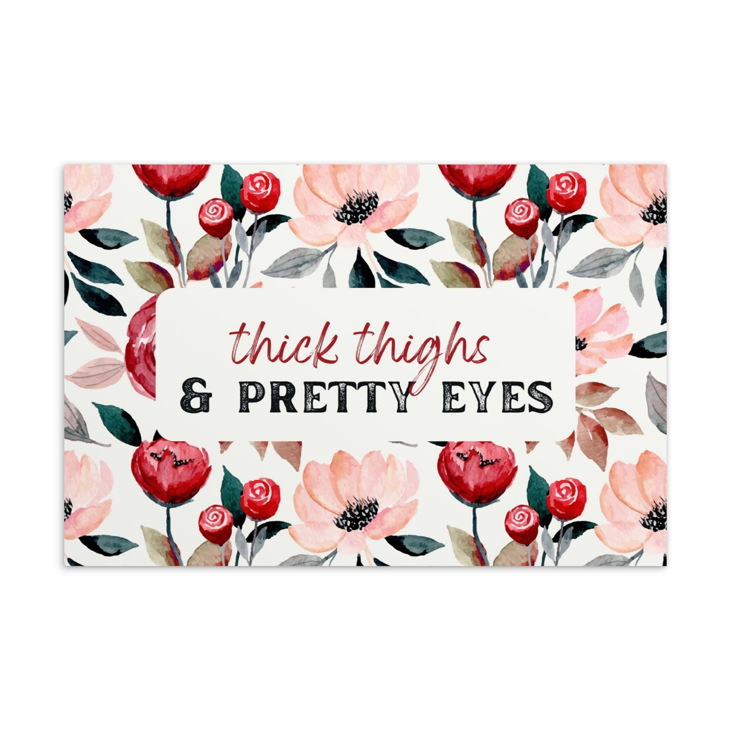 Thick Thighs & Pretty Eyes Postcard