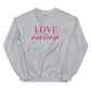 Love & Nonsense Unisex Sweatshirt