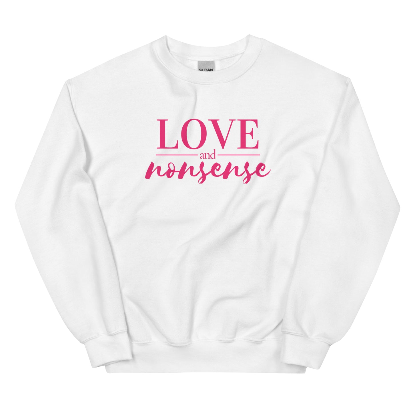 Love & Nonsense Unisex Sweatshirt